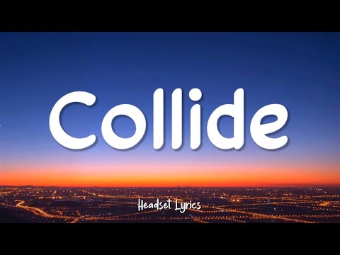 Justine Skye - Collide (Lyrics Terjemahan) Speed Up Tiktok Version