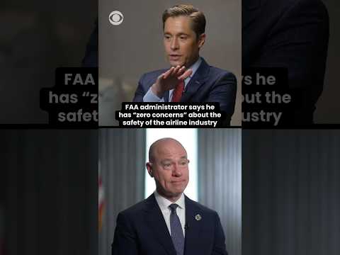 FAA administrator says he has "zero concerns" about safety of airline industry #shorts