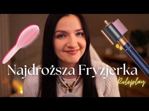 ROLEPLAY • NAJDROŻSZA FRYZJERKA 🤩😮 ASMR Po Polsku 🇵🇱