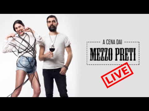 A CENA DAI MEZZO PRETI - LIVE