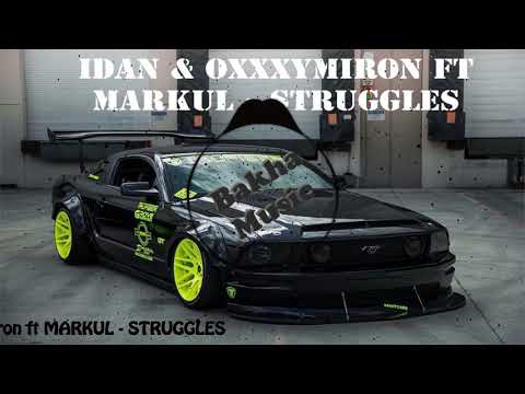 IDAN & Oxxxymiron ft MARKUL -  Struggles