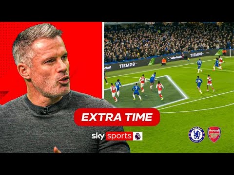 Jamie Carragher's FULL analysis of Chelsea vs Arsenal 🔍 | Extra Time