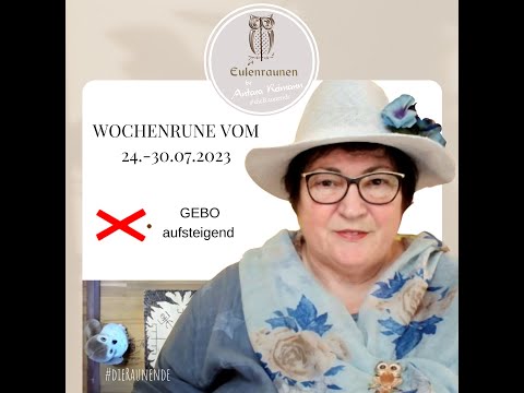 Orakel der Wochenrune vom 24.-30.07.2023 - GEBO aufbauend