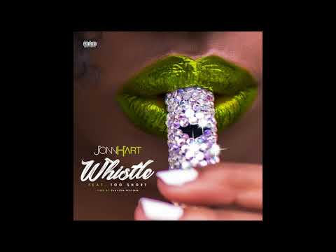 JONN HART - WHISTLE FEAT. TOO $HORT (AUDIO)