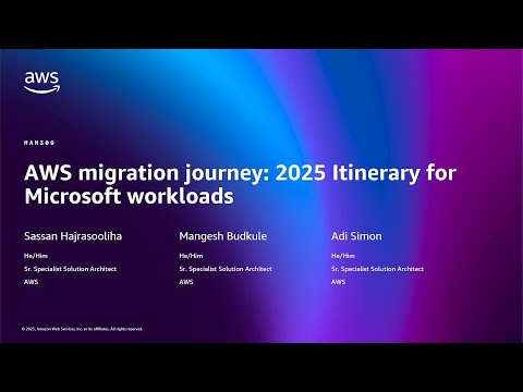 AWS re:Invent 2025 - AWS migration journey: 2025 itinerary for Microsoft workloads (MAM309)