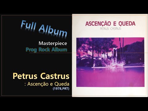[Prog F.A]#130. Petrus Castrus - Ascenção e Queda(1978,PRT)