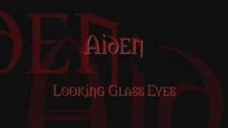 Aiden - Looking Glass Eyes