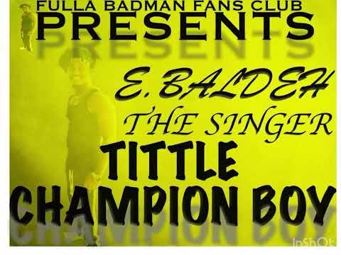 E baldeh the singer_champion boy_king weezy diss(official audio)