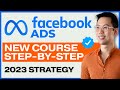 NEW Meta Facebook Ads Tutorial For Beginners In 2023 FREE COURSE
