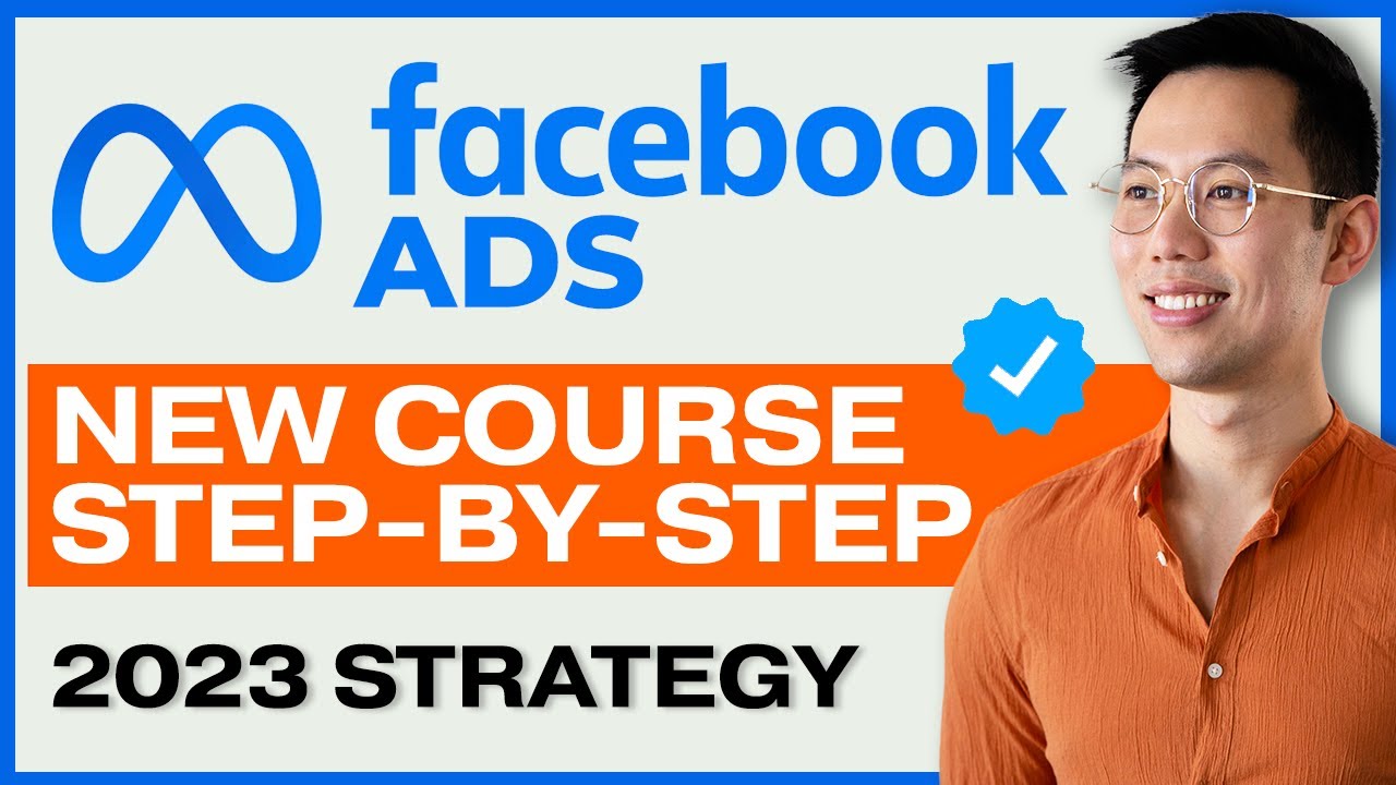 NEW Meta & Facebook Ads Tutorial for Beginners in 2023 – FREE COURSE