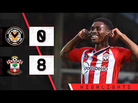 BIGGEST EVER AWAY WIN! | Newport County 0-8 Southampton | Carabao Cup