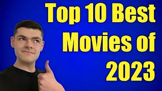 Top 10 Best Movies of 2023