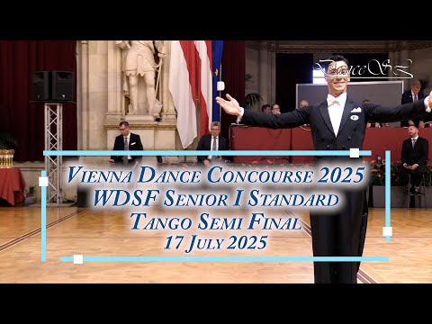 Vienna Dance Concourse 2025 - Senior I Standard Tango WDSF - Semi Final - 17 July 2025