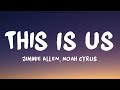Jimmie Allen Noah Cyrus This Is Us Jimmie Allen Noah Cyrus This Is Us
