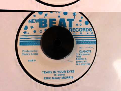 ERIC MONTY MORRIS - TEARS IN YOUR EYES