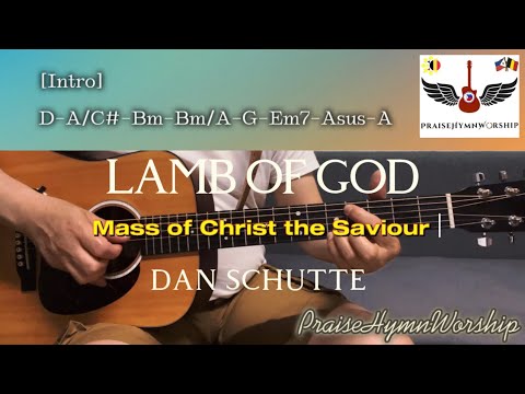Lamb Of God (Mass Of Christ The Saviour) | Dan Schutte - w/ lyrics & guitar chords for beginners