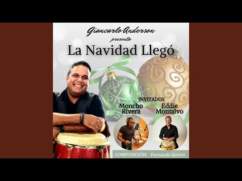 La Navidad Llego Ft Fernando Quiros - Moncho Rivera