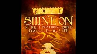 Shine On - Big K.R.I.T. ft Bun B [HQ NEW 2013]