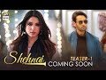 Upcoming Drama Serial Shehnai | Teaser 1 | Coming Soon | Affan Waheed | Ramsha Khan | ARY Digital