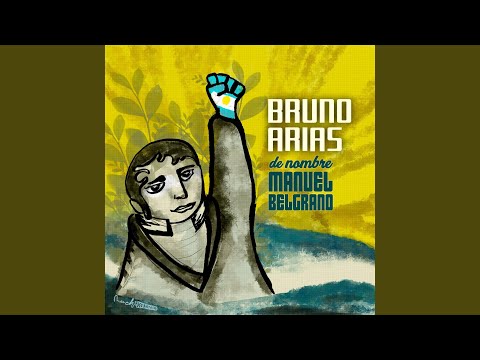 De Nombre Manuel Belgrano - Bruno Arias