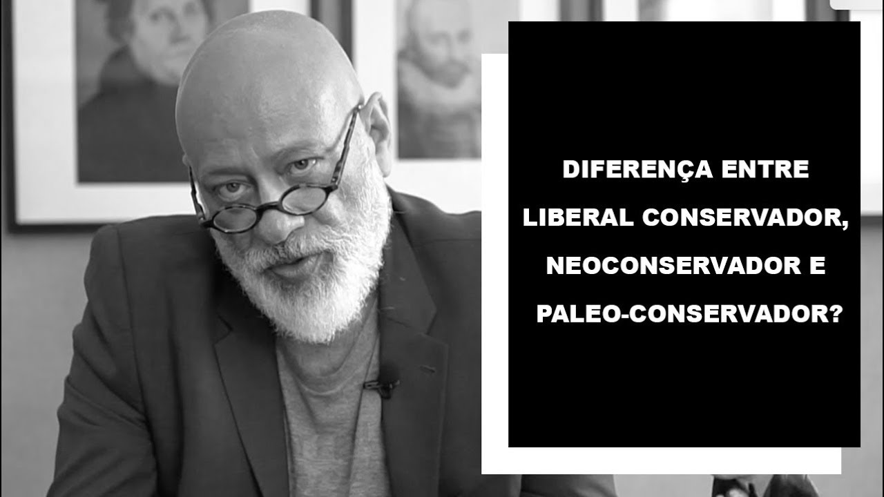 Diferença entre liberal conservador, neoconservador e paleo-conservador? - Luiz Felipe Pondé