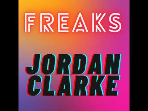 Freaks by Jordan Clarke