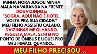 Minha Nora Jogou Minha Mala na Varanda: 