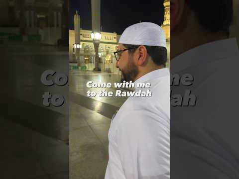 Come with me to the Rawdah ❤️