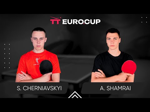 09:30 Serhii Cherniavskyi  - Andrii Shamrai 26.02.2024 TT Euro.Cup  Ukraine STAR . TABLE 4