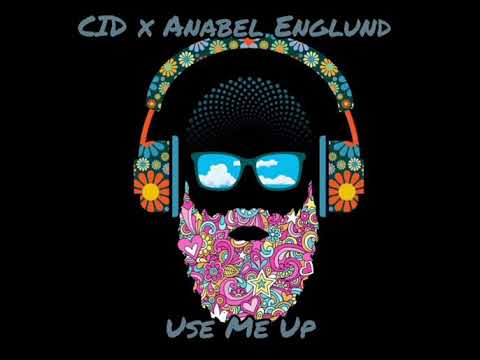 CID x Anabel Englund - Use Me Up.