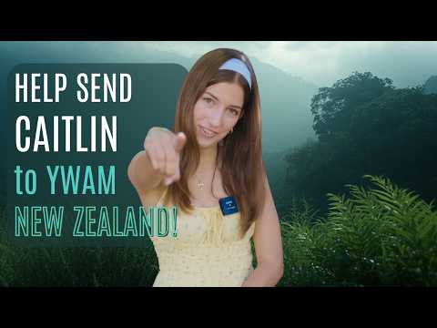 Send Caitlin to YWAM