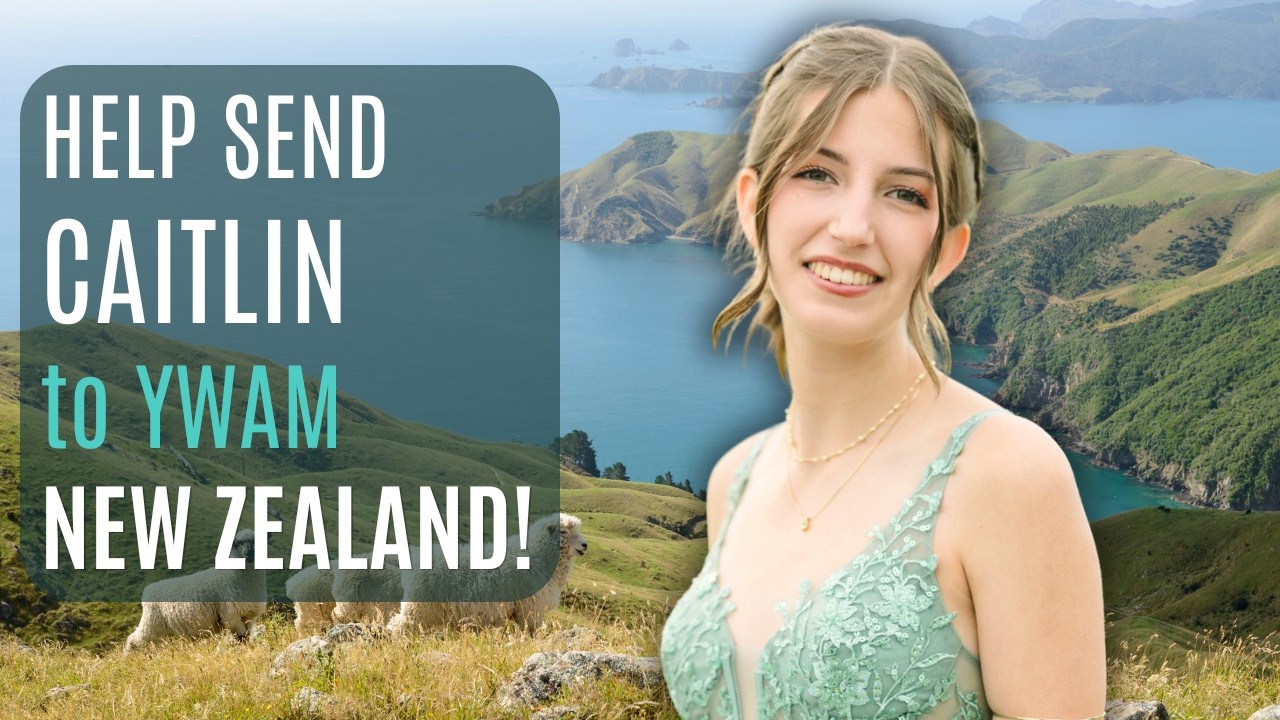 Send Caitlin to YWAM