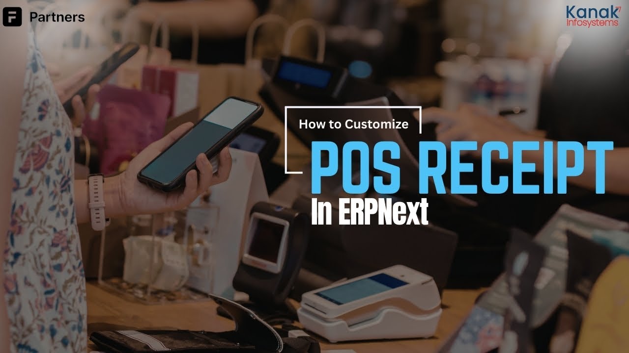 How to Customize POS Receipt in ERPNext | Step-by-Step Tutorial
