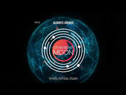 SM0001 | Anneto, Andre Pulse, JKaash - Always Awake (Video Edit)