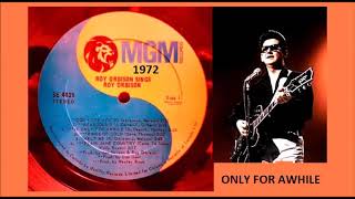 Roy Orbison - If Only For Awhile &#39;Vinyl&#39;