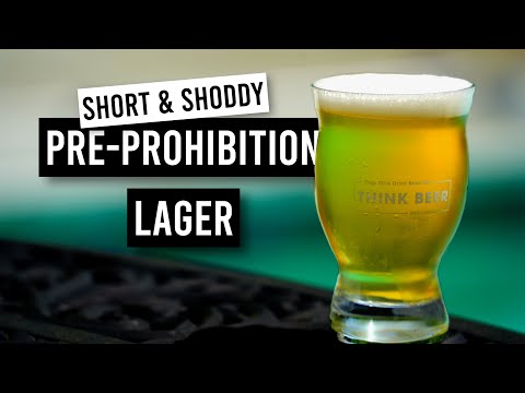 Pre-Prohibition Lager | Short & Shoddy
