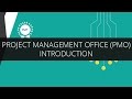 Introduction to Project Management Office (PMO.