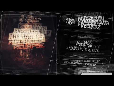 Relapse -  Kicked in the Dirt