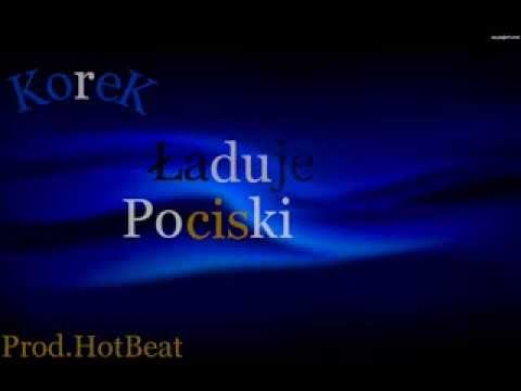 Korek-Ładuje Pociski (Prod.Hotbeat13)