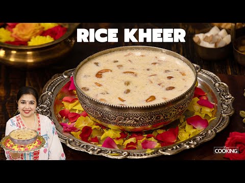 Kheer Recipe | Rice Kheer Recipe | Rice Payasam | Indian Festival Sweet