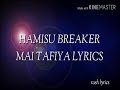 Hamisu breaker mai tafiya lyrics