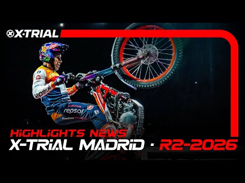 2026 X-TRIAL MADRID 🇪🇸 (Spain) | News Highlights