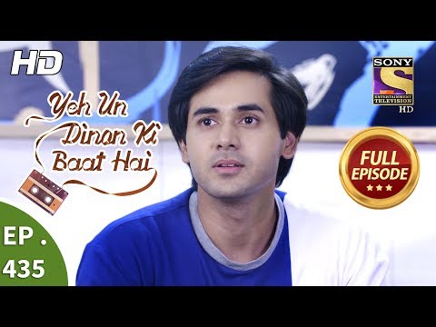 Yeh Un Dinon Ki Baat Hai - Ep 435 - Full Episode - 22nd May, 2019
