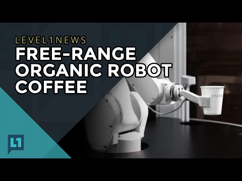 L1News: 2017-02-07 Free Range Organic Robot Coffee L1News: 2017-02-07 Free Range Organic Robot Coffee