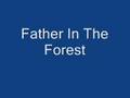 Father In The Forest 