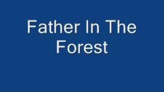 Father In The Forest