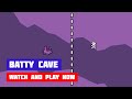 Batty Cave Game Gameplay