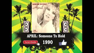 April - Someone To Hold (Radio Version)