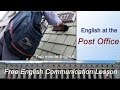 Every Day English Conversations! - Post Office.