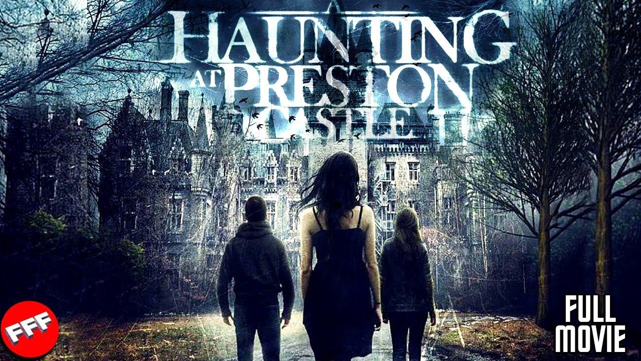 A HAUNTING AT PRESTON CASTLE | Full SUPERNATURAL HORROR Movie HD
